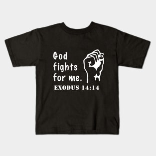 Bible Verse | God Fights For Me (White) | Christian Gift Kids T-Shirt